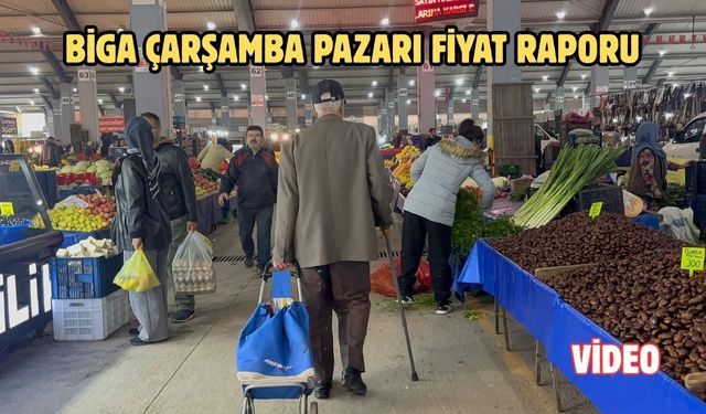 Biga çarşamba pazarı fiyat raporu
