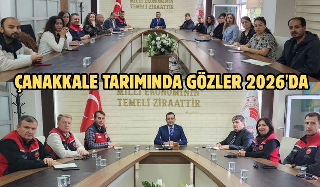 Çanakkale Tarımında Gözler 2026'da