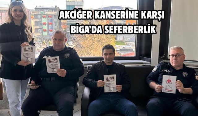 Akciğer kanserine karşı Biga’da seferberlik