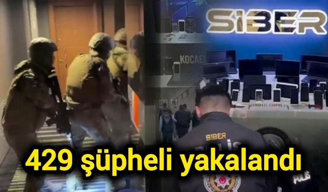 Siber suçlara yönelik operasyonlarda 429 şüpheli yakalandı