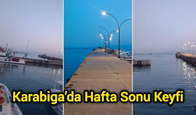 Karabiga’da Hafta Sonu Keyfi