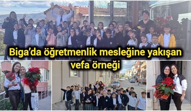 Biga’da öğretmenlik mesleğine yakışan vefa örneği