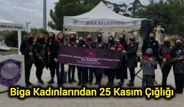 Biga Kadınlarından 25 Kasım Çığlığı