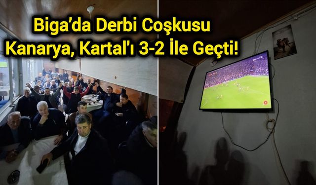 Biga’da Derbi Coşkusu: Kanarya, Kartal'ı 3-2 İle Geçti!