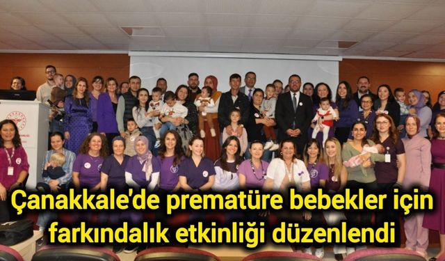 Çanakkale'de prematüre bebekler için farkındalık etkinliği düzenlendi