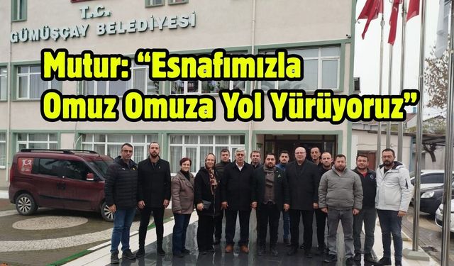 Mutur: “Esnafımızla Omuz Omuza Yol Yürüyoruz”