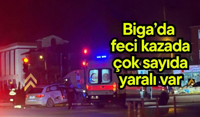 Biga’da feci kazada çok sayıda yaralı var (Video)