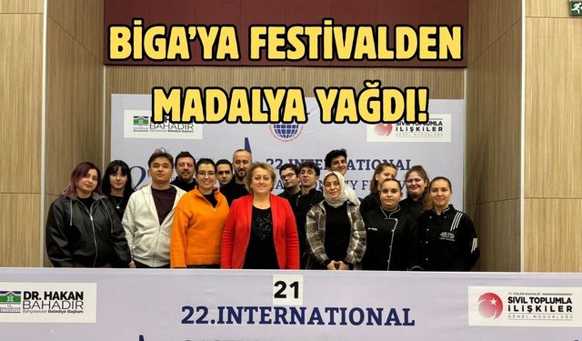 Çanakkale Biga’ya festivalden madalya yağdı!
