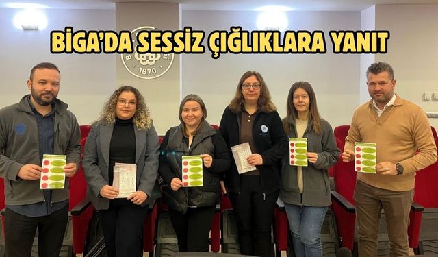Biga’da sessiz çığlıklara yanıt