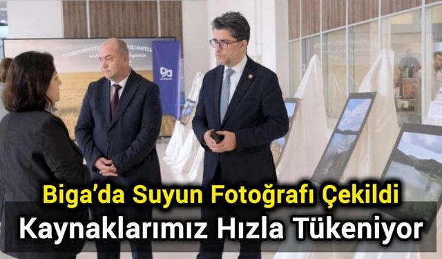 Biga’da Suyun Fotoğrafı Çekildi: Kaynaklarımız Hızla Tükeniyor