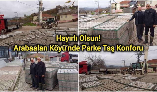 Hayırlı Olsun! Arabaalan Köyü’nde Parke Taş Konforu