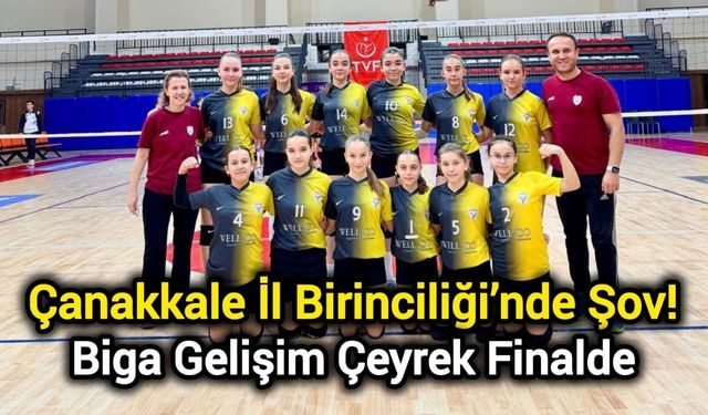 Çanakkale İl Birinciliği’nde Şov! Biga Gelişim Çeyrek Finalde