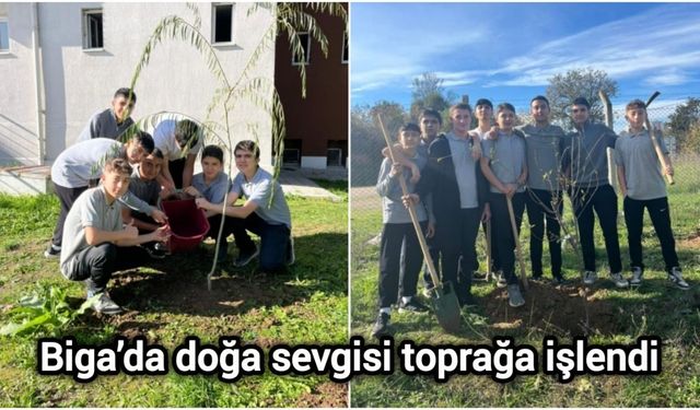 Biga’da doğa sevgisi toprağa işlendi