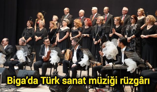 Biga’da Türk sanat müziği rüzgârı