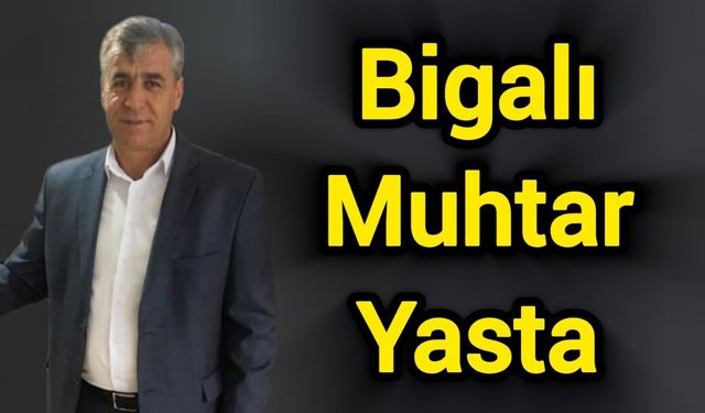 Bigalı Muhtar Yasta