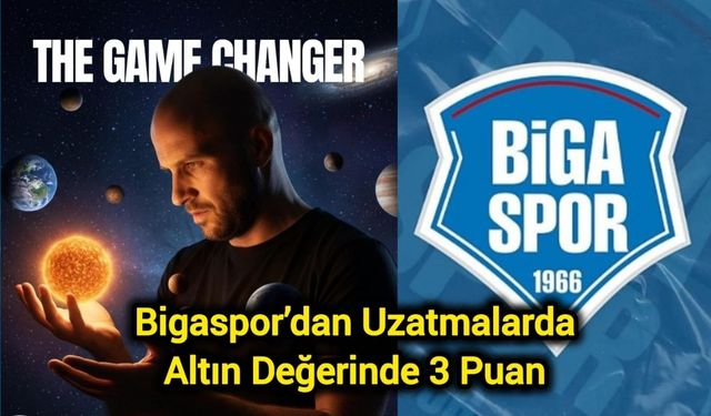 Bigaspor’dan Uzatmalarda Altın Değerinde 3 Puan