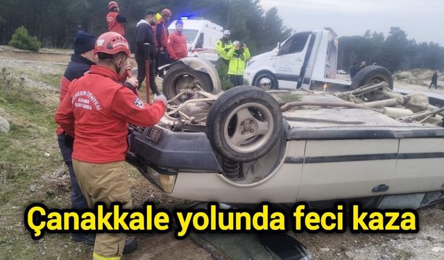 Çanakkale yolunda feci kaza
