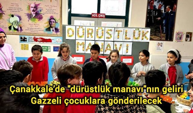 Çanakkale’de "dürüstlük manavı"nın geliri Gazzeli çocuklara gönderilecek