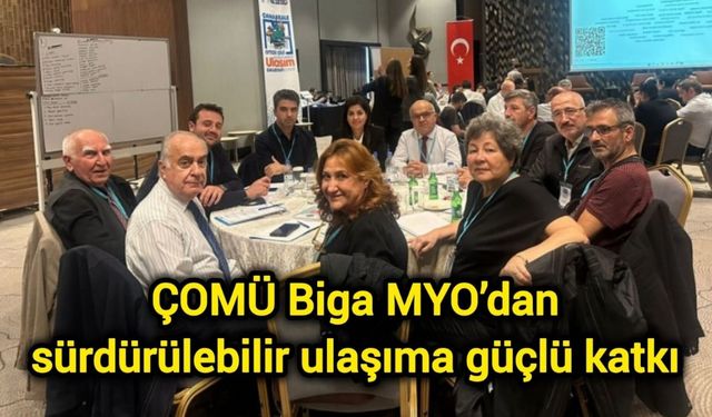 ÇOMÜ Biga MYO’dan sürdürülebilir ulaşıma güçlü katkı