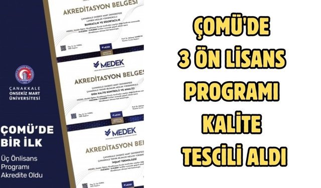 ÇOMÜ'de 3 ön lisans programı kalite tescili aldı