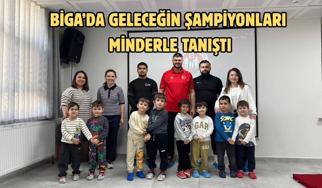 Biga’da geleceğin şampiyonları minderle tanıştı