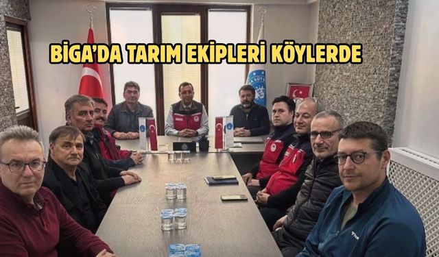Biga’da tarım ekipleri köylerde