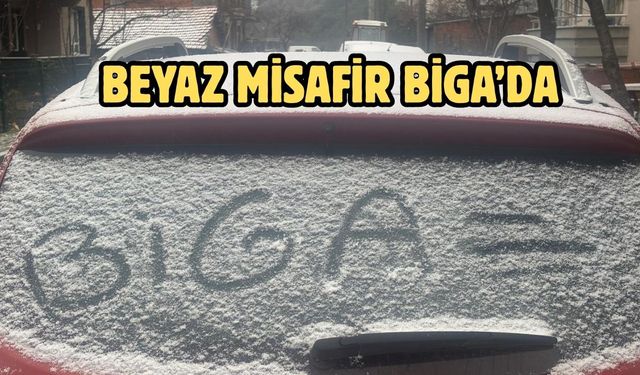 Biga’da özlenen kar nihayet geldi