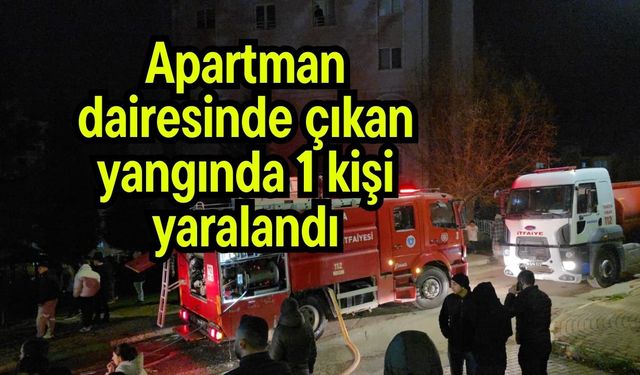 Apartman dairesinde çıkan yangında 1 kişi yaralandı