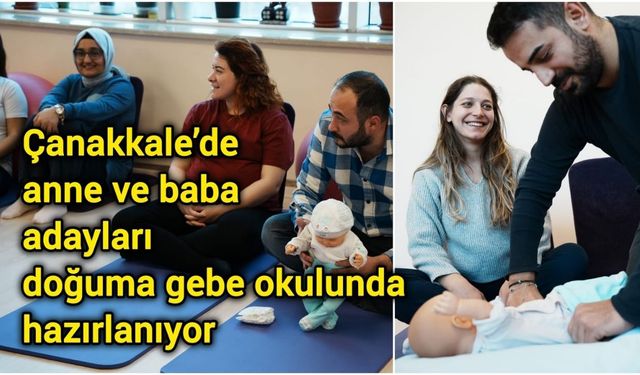 Çanakkale’de anne ve baba adayları doğuma gebe okulunda hazırlanıyor