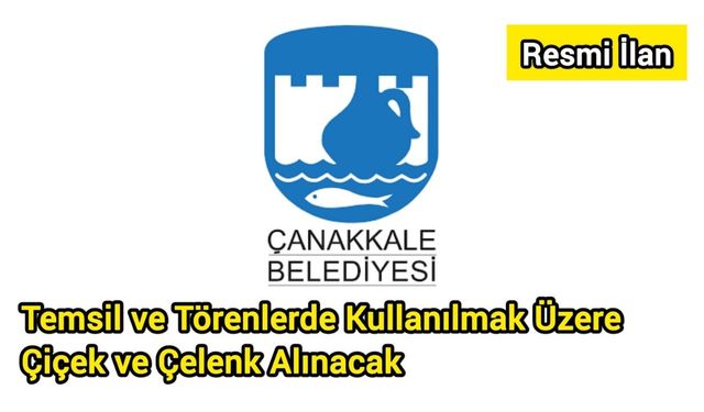 Temsil ve Törenlerde Kullanılmak Üzere Çiçek ve Çelenk Alınacak