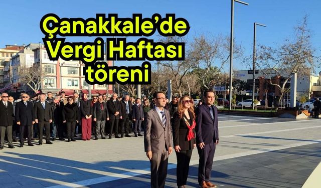 Çanakkale’de Vergi Haftası töreni