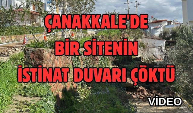 Çanakkale'de bir sitenin istinat duvarı çöktü