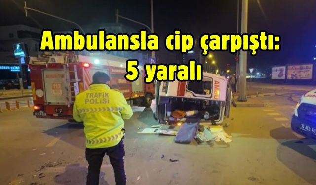 Ambulansla cip çarpıştı: 5 yaralı
