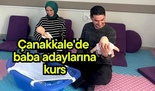 Çanakkale'de baba adaylarına kurs