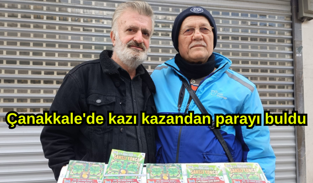 Çanakkale'de kazı kazandan parayı buldu