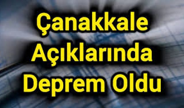 Çanakkale'de mikro deprem