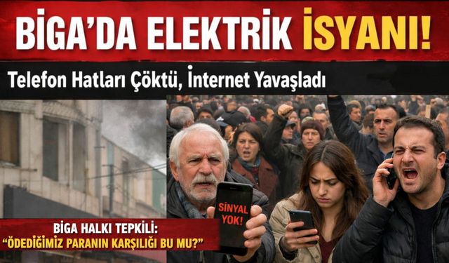 Biga’da Elektrik Kesintisi Krizi: Telefon Hatları Çöktü, İnternet Yavaşladı
