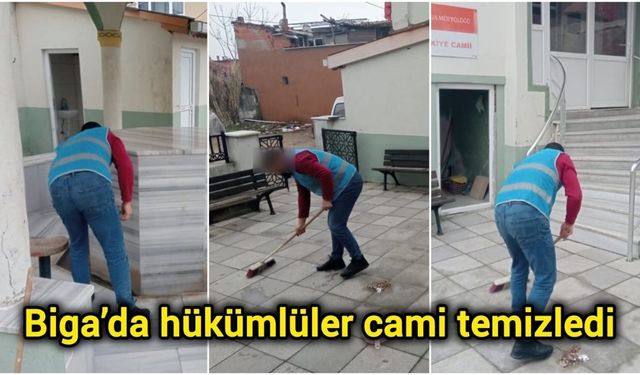 Biga’da hükümlüler cami temizledi