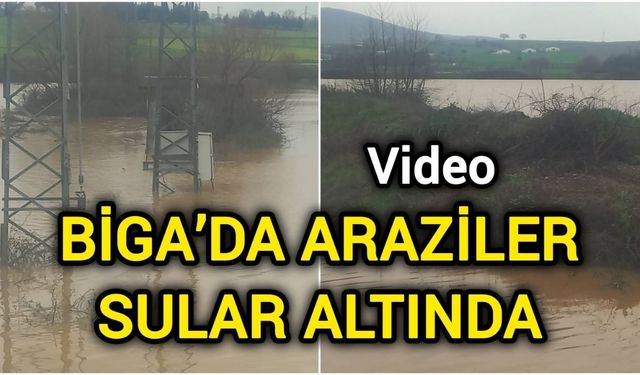 Biga’da ya taşkın ya susuzluk: Köylü çaresiz
