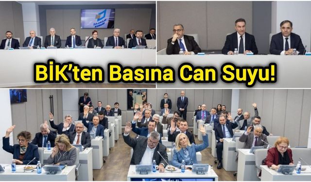 BİK’ten Basına Can Suyu!