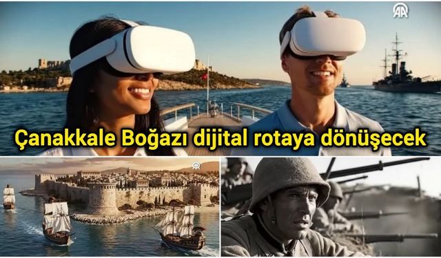Çanakkale Boğazı dijital rotaya dönüşecek