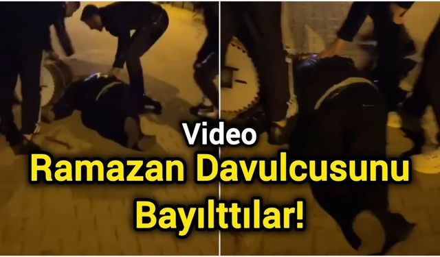 Ramazan Davulcusunu Bayılttılar!