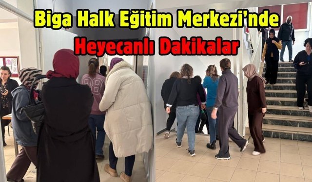 Biga Halk Eğitim Merkezi’nde Heyecanlı Dakikalar