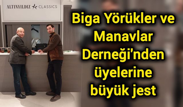 Biga Yörükler ve Manavlar Derneği’nden üyelerine büyük jest