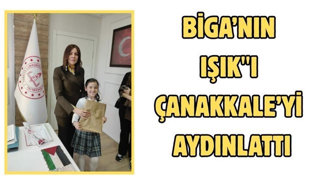 Biga’nın "Işık"ı Çanakkale’yi aydınlattı