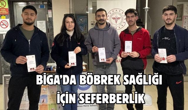 Biga’da böbrek sağlığı için seferberlik