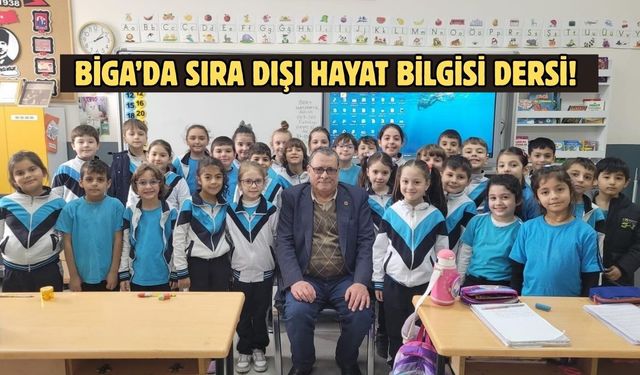 Biga’da sıra dışı hayat bilgisi dersi!