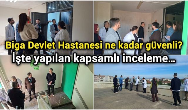 Biga Devlet Hastanesi ne kadar güvenli?