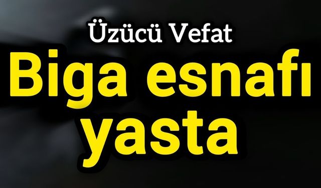 Biga esnafı yasta