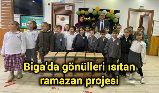 Biga’da gönülleri ısıtan ramazan projesi